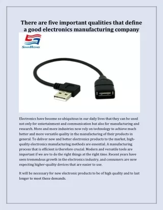 There are five important qualities that define a good electronics manufacturing company