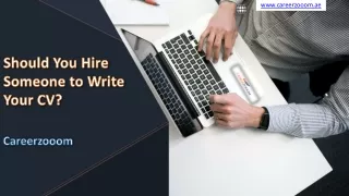 Should You Hire Someone to Write Your CV
