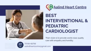 Best Interventional Cardiologist Here -  Aalind Heart Centre