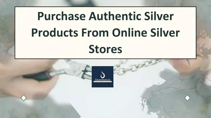 purchase authentic silver products from online