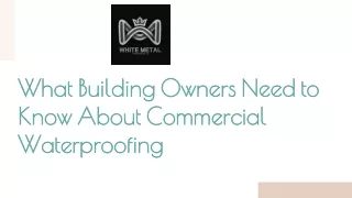 What Building Owners Need to Know About Commercial Waterproofing