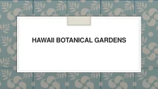 hawaii botanical gardens