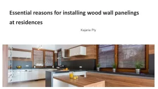 Essential reasons for installing wood wall panelings at residences