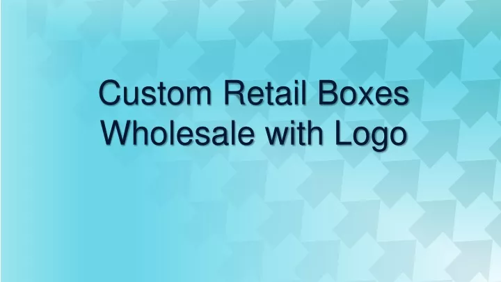 custom retail boxes wholesale with logo