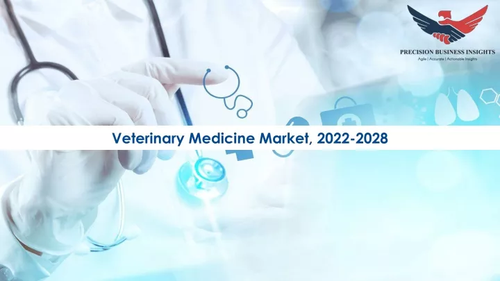 veterinary medicine market 2022 2028