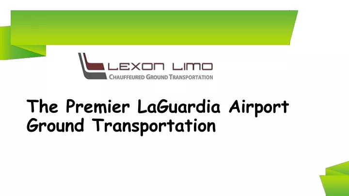 the premier laguardia airport ground transportation