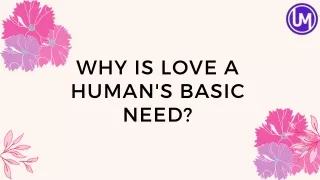 Why Is Love a Human's Basic Need?