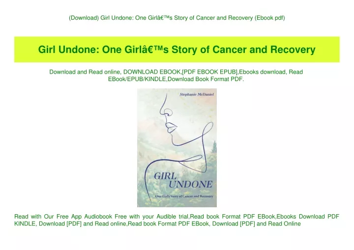 download girl undone one girl s story of cancer