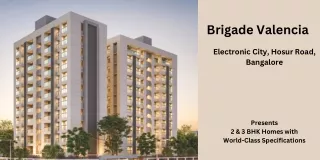 brigade valencia electronic city hosur road