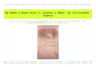 [Best!] My Mama's Mama Book 3 Alaska's Mama An Unintended Legacy {PDF EBOOK EPUB KINDLE}