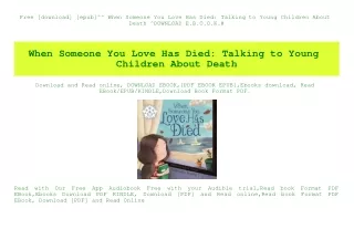 Free [download] [epub]^^ When Someone You Love Has Died Talking to Young Children About Death ^DOWNLOAD E.B.O.O.K.#