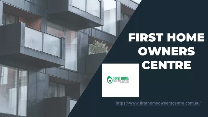 first home owners centre