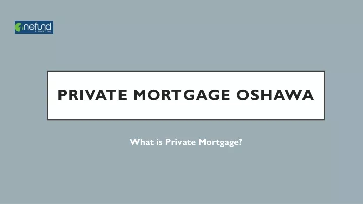 private mortgage oshawa