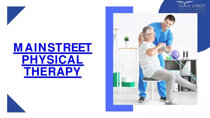 m a i n s t r ee t physical therapy