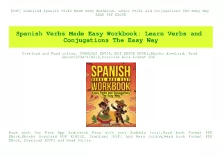 [PDF] Download Spanish Verbs Made Easy Workbook Learn Verbs and Conjugations The Easy Way READ PDF EBOOK