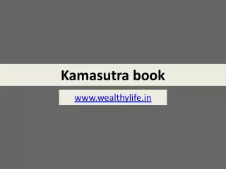 Kamasutra book wealthylife.pptx