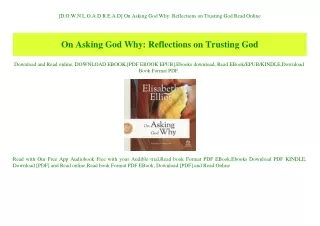 [D.O.W.N.L.O.A.D R.E.A.D] On Asking God Why Reflections on Trusting God Read Online