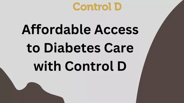 affordable access to diabetes care with control d