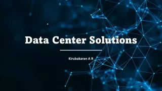 Data center solutions