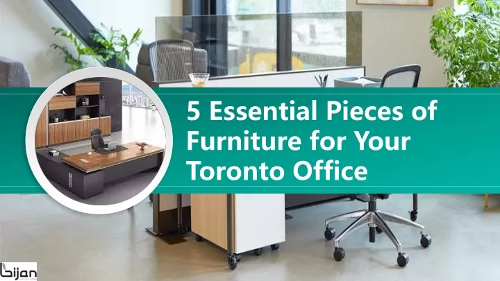 5 essential pieces of furniture for your toronto