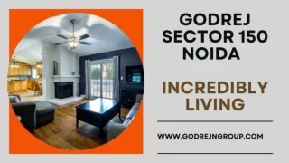 Godrej Sector 150 Noida- Incredibly Living