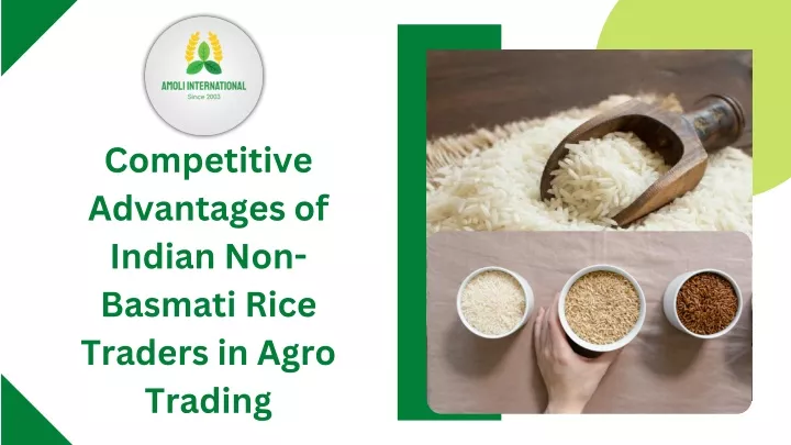 competitive advantages of indian non basmati rice