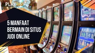 Situs Judi Online Resmi Play365