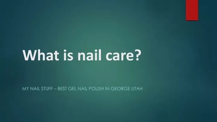 what is nail care
