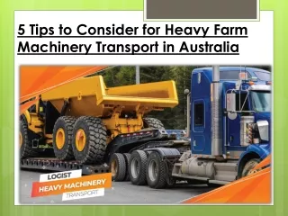 5 Tips to Consider for Heavy Farm Machinery Transport in Australia