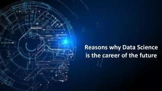 Reasons why Data Science is the career of the future – Futureskills Prime