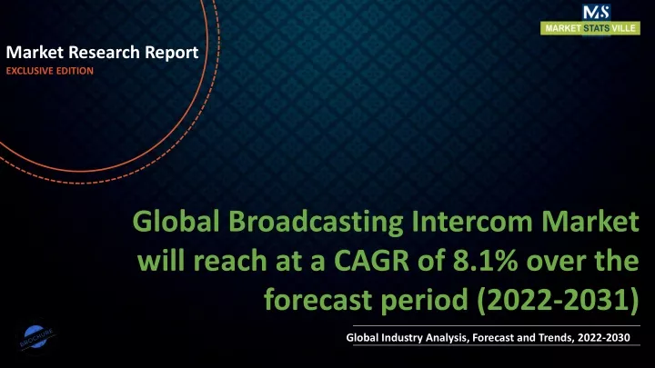 market research report exclusive edition