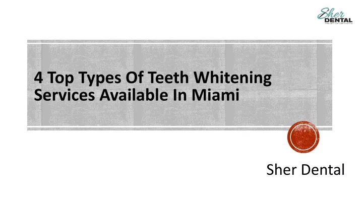 4 top types of teeth whitening services available