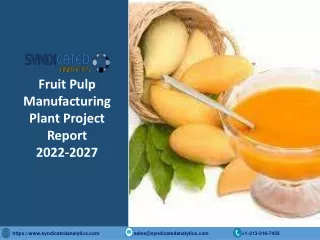 fruit pulp manufacturing plant project report