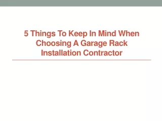 5 things to keep in mind when choosing a garage rack installation contractor
