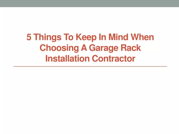 5 things to keep in mind when choosing a garage rack installation contractor