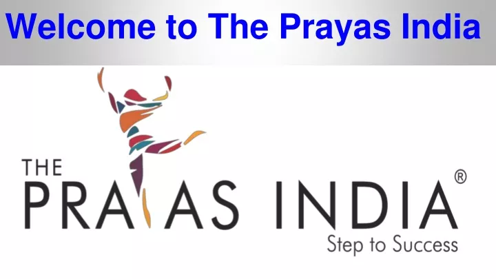 welcome to the prayas india