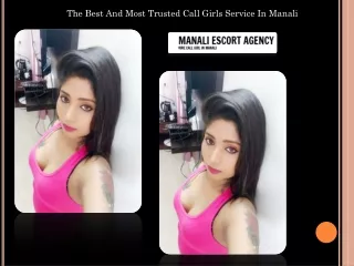 The Best And Most Trusted Call Girls Service In Manali