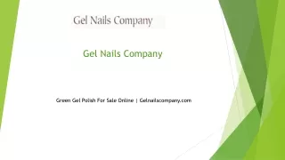 Green Gel Polish For Sale Online Gelnailscompany.com......