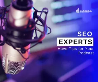 Los Angeles SEO Experts Have Tips for Your Podcast