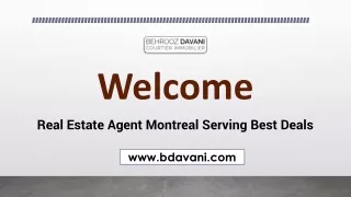 Real Estate Agent Montreal Serving Best Deals