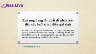t m ng d ng t t nh t ph t tr c ti p c c bu i tr nh di n g i xinh