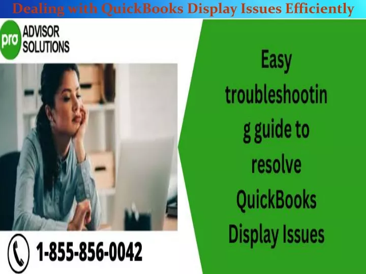 dealing with quickbooks display issues efficiently