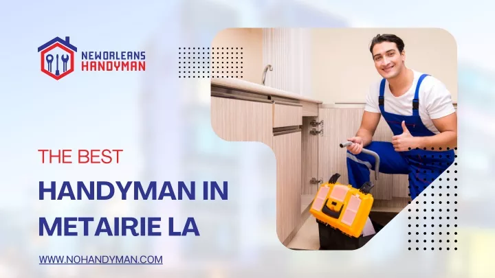 the best handyman in metairie la