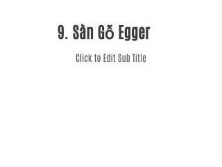 9.	Sàn Gỗ Egger
