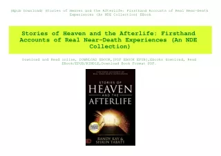 (Epub Download) Stories of Heaven and the Afterlife Firsthand Accounts of Real Near-Death Experiences (An NDE Collection