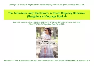 [Ebook]^^ The Tenacious Lady Blackmore A Sweet Regency Romance (Daughters of Courage Book 4) pdf