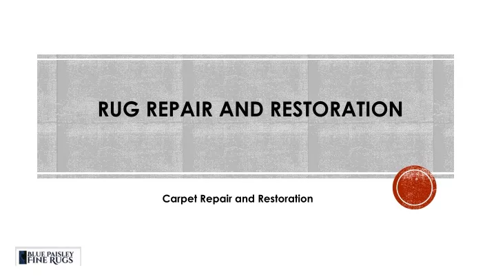 rug repair and restoration