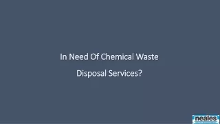 In Need Of Chemical Waste Disposal Services?