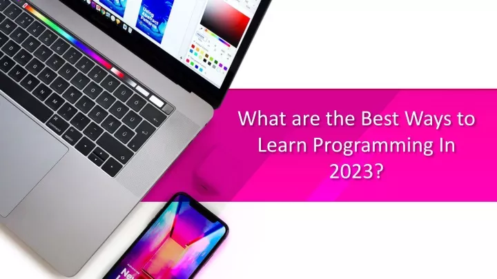 what are the best ways to learn programming in 2023