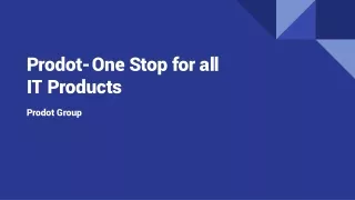Prodot- One Stop for all IT Products